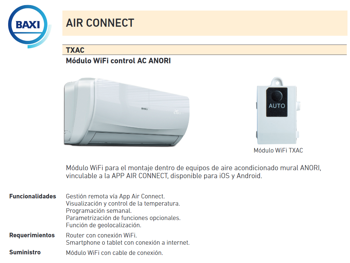 Control WIFI: Listo para ser controlado de forma remota desde tu móvil o tablet, a través de la aplicación Air Connect disponible para dispositivos Apple y Android mediante el accesorio opcional Plug&Play TXAC.