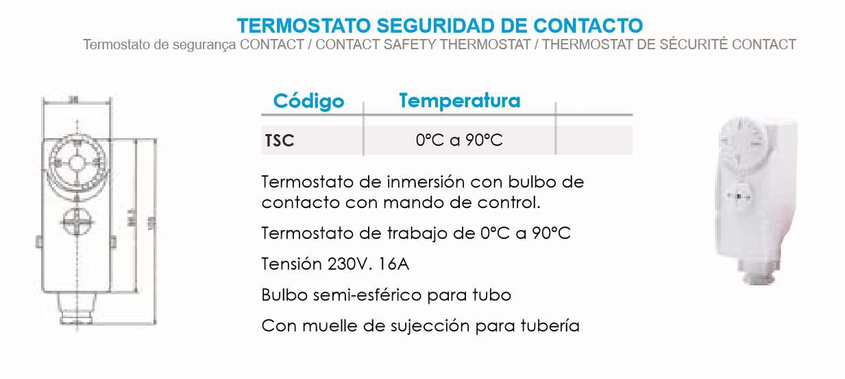 El Termostato de Seguridad de Contacto FERCO TSC es un dispositivo de control de temperatura diseñado para ofrecer precisión y seguridad en sistemas de calefacción y agua caliente sanitaria (ACS). Este termostato de inmersión cuenta con un rango de trabajo de 0ºC a 90ºC, adecuado para múltiples aplicaciones, como el control de temperatura en calderas, sistemas de calefacción y otros circuitos de agua caliente. Funciona a una tensión de 230V y una corriente de hasta 16A, garantizando una resistencia y durabilidad sobresalientes en ambientes de trabajo exigentes.  El bulbo semi-esférico de contacto asegura una lectura precisa de la temperatura en la tubería y se adapta fácilmente a superficies curvas gracias a su diseño especializado. Este termostato incluye un muelle de sujeción para una fijación segura a la tubería, evitando desplazamientos o movimientos durante su funcionamiento. El mando de control permite ajustar la temperatura de trabajo, lo cual facilita el manejo y asegura un control constante.  Este modelo de FERCO destaca por su robustez y facilidad de instalación, siendo una excelente opción para quienes necesitan un termostato de calidad para su sistema de calefacción o ACS. Su diseño compacto y resistente permite que el Termostato de Seguridad de Contacto FERCO TSC sea compatible con diferentes tipos de tuberías y sistemas, adaptándose a las necesidades específicas de cada instalación.