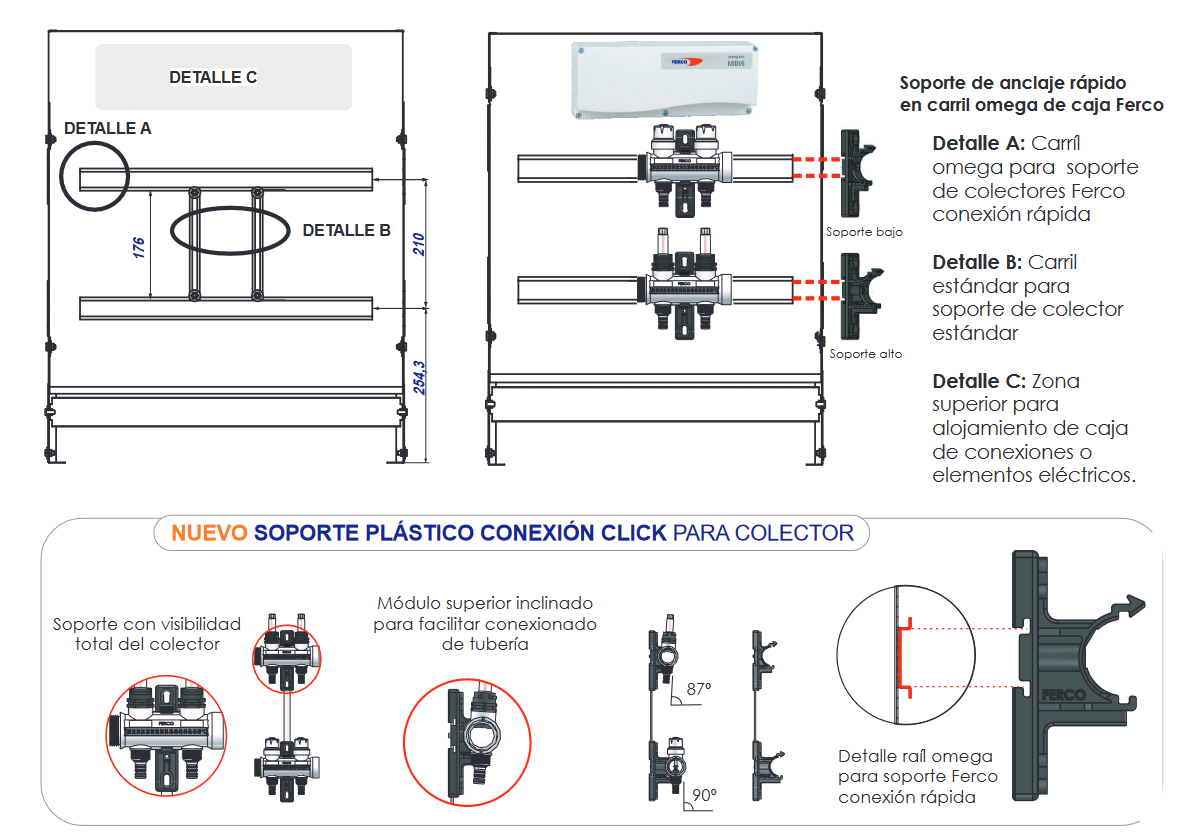 Gracias a sus nuevos railes interiores tipo omega, la instalación del colector se realiza de manera rápida y sencilla, utilizando un soporte click que asegura una sujeción firme.