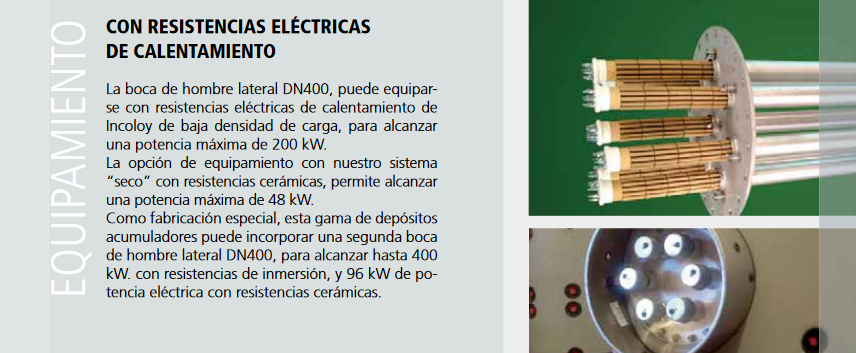 Equipado con una boca de hombre lateral DN400, facilita las tareas de inspección y limpieza, y puede incorporar una placa de acero inoxidable para la instalación de resistencias eléctricas de calentamiento